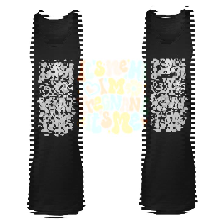 Pregnancy Announcement  Its Me Hi Im Pregnant Its Me  Unisex Tank Top