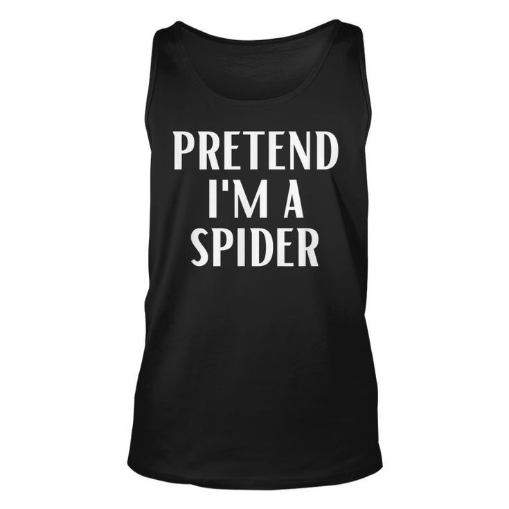 Pretend Im A Spider Costume Halloween  Unisex Tank Top