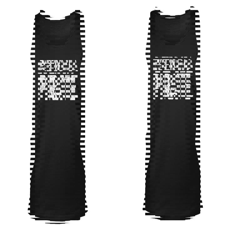 Pretend I'm A Pirate Matching Costume Tank Top