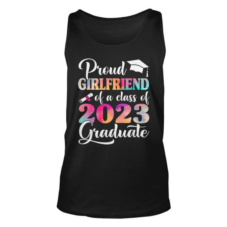 Proud Girlfriend Of A Class Of 2023 Graduate Tie Dye Unisex Tank Top