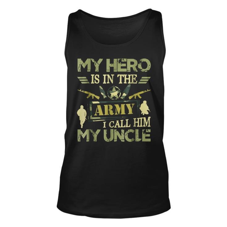 Proud My Hero Is In The Army I Call Him My Uncle  Unisex Tank Top