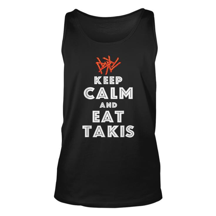 Quote Keep Calm And Eat Takis Funny Foodies Unisex Tank Top
