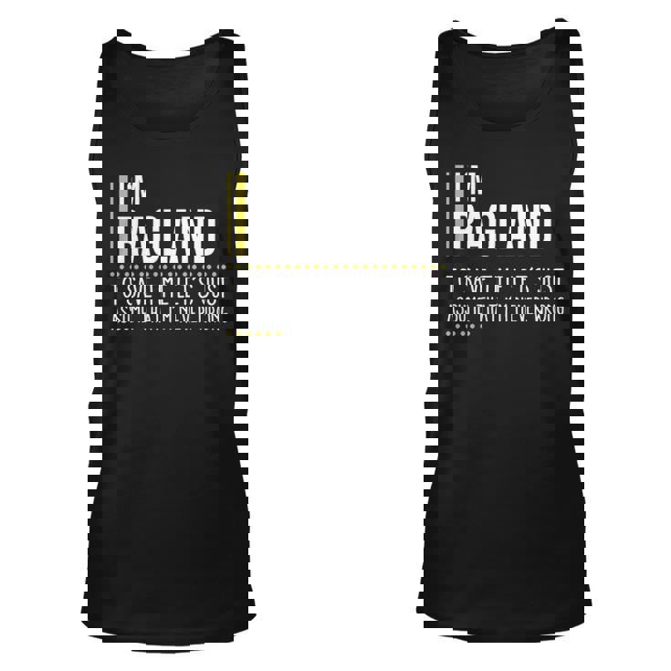 Ragland Name Gift Im Ragland Im Never Wrong Unisex Tank Top