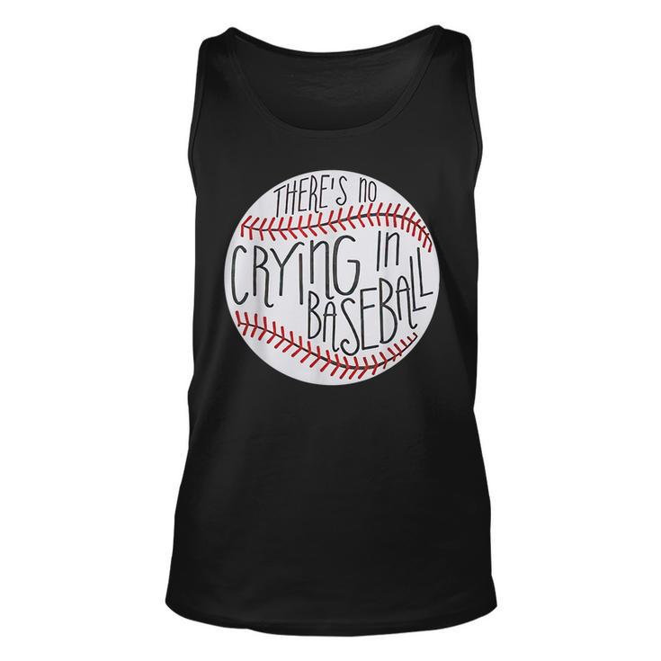 There Is No Crying In Baseball Sports Ball Game Baseball Tank Top