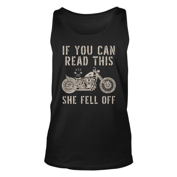 If You Can Read This She Fell Off Distressed Motorcycle Tank Top