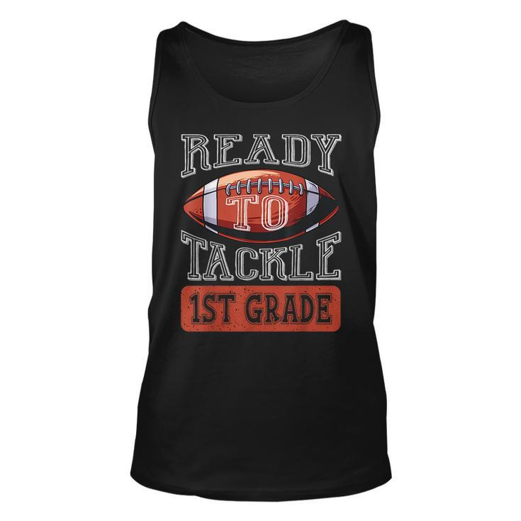 Ready To Tackle 1St Grade Football First Day School Football Tank Top
