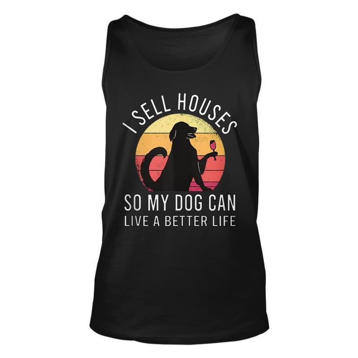 Realtor Gift I Sell Houses For Estate Agent And Dog Lover Unisex Tank Top