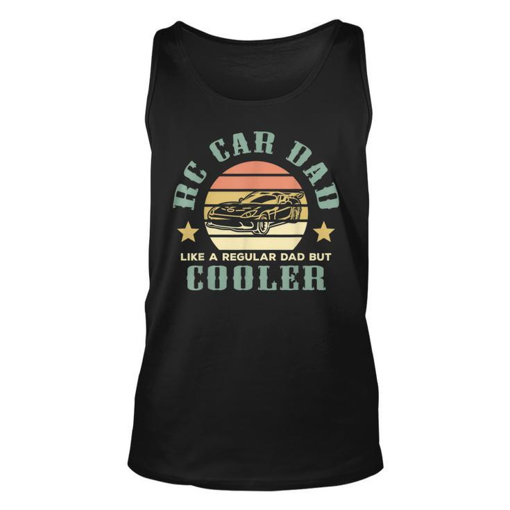 Like A Regular Dad But Cooler Rc Car Lover Dad Definition Tank Top