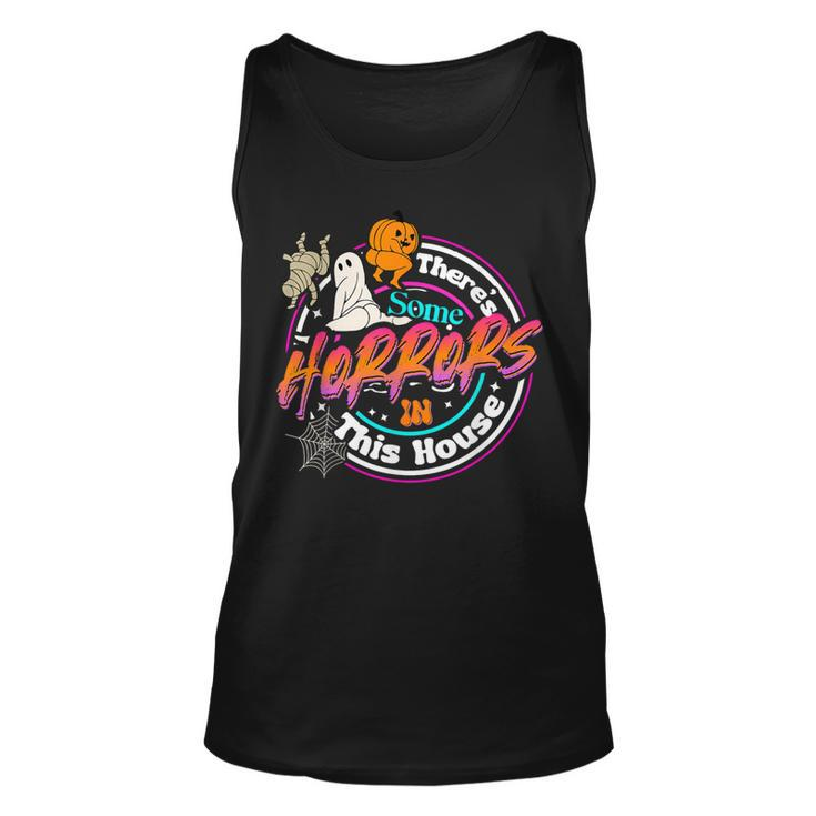 There's Some Horrors In This House Humor Halloween Tank Top