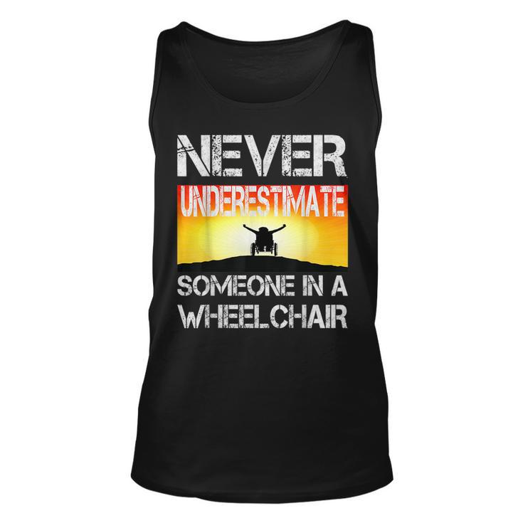 Respectful Never Underestimate Someone In A Wheelchair Gift Unisex Tank Top