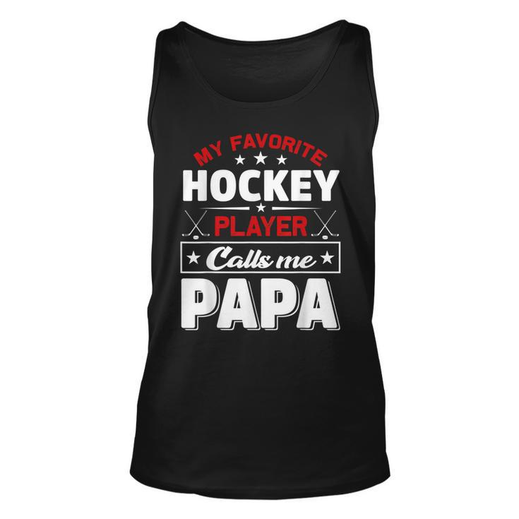 Retro My Favorite Hockey Player Calls Me Papa Fathers Day Unisex Tank Top