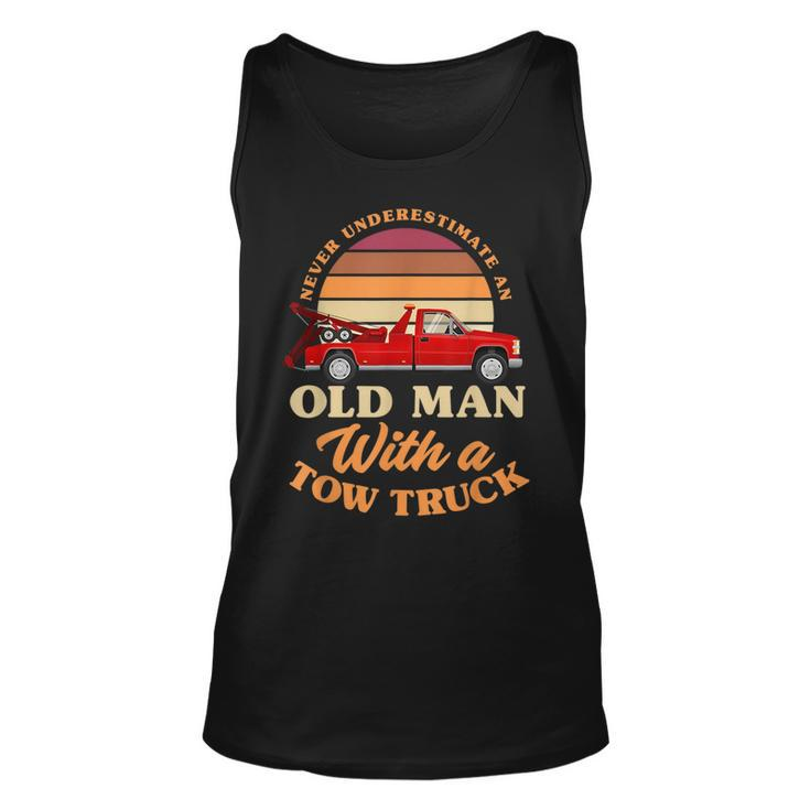 Retro Never Underestimate Old Man With Tow Truck Driver Gift Unisex Tank Top