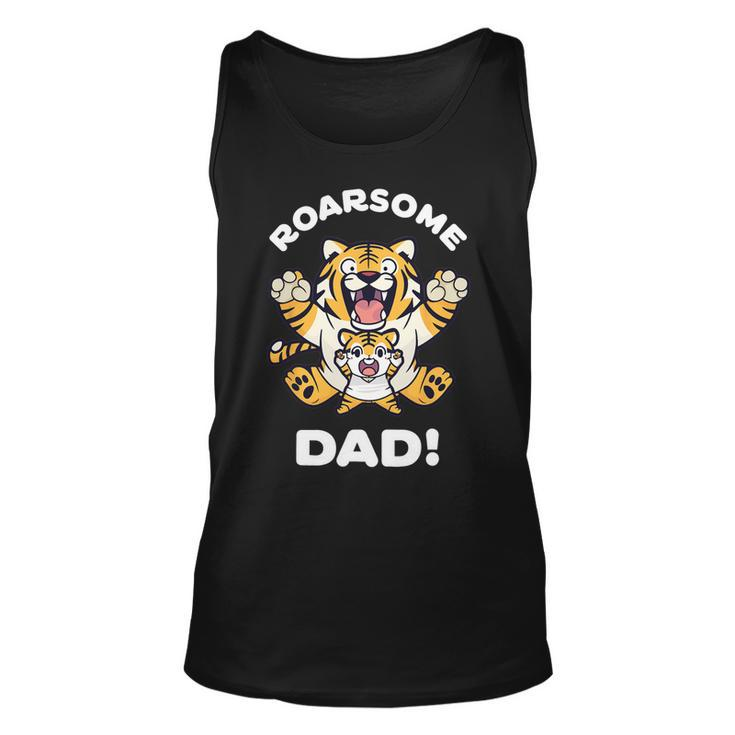 Roarsome Dad Funny Tiger Lover Father Daddy Unisex Tank Top