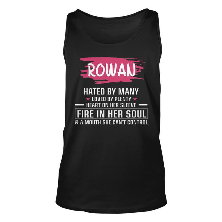 Rowan Name Gift Rowan Hated By Many Loved By Plenty Heart Her Sleeve V2 Unisex Tank Top