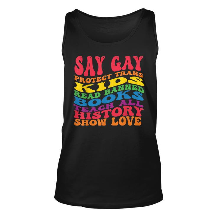 Say Gay Protect Trans Kids Read Banned Books Groovy  Unisex Tank Top