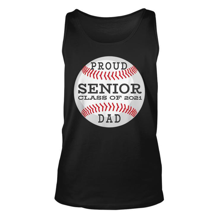Senior Baseball Player Dad Class Of 2021  Gift For Mens Unisex Tank Top