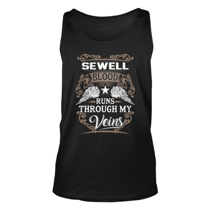 Sewell Name Gift Sewell Blood Runs Throuh My Veins Unisex Tank Top