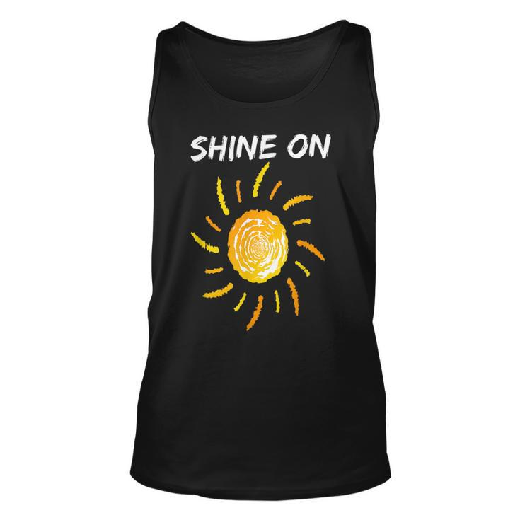 Shine On With Sun Inspiration   Sun Funny Gifts Unisex Tank Top