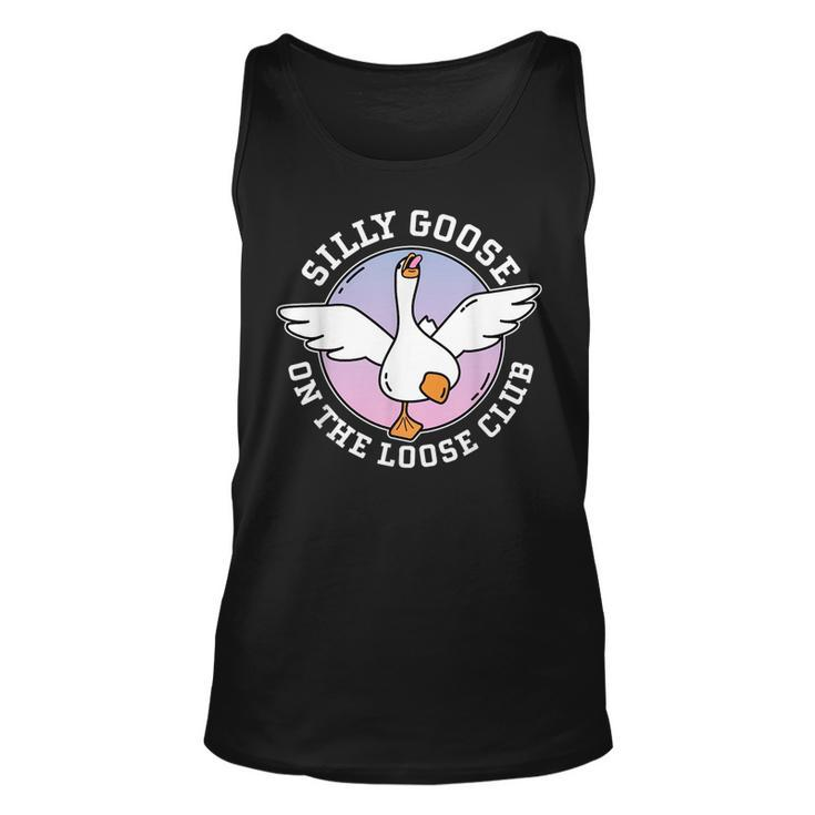 Silly Goose On The Loose Club Funny Cute Meme  Unisex Tank Top