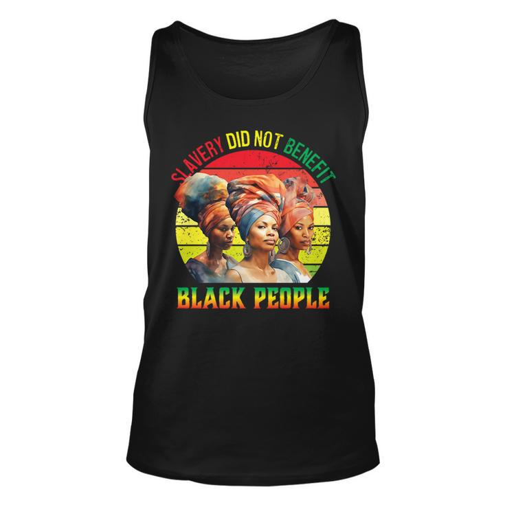 Slavery Did Not Benefit Black People History Month   Unisex Tank Top
