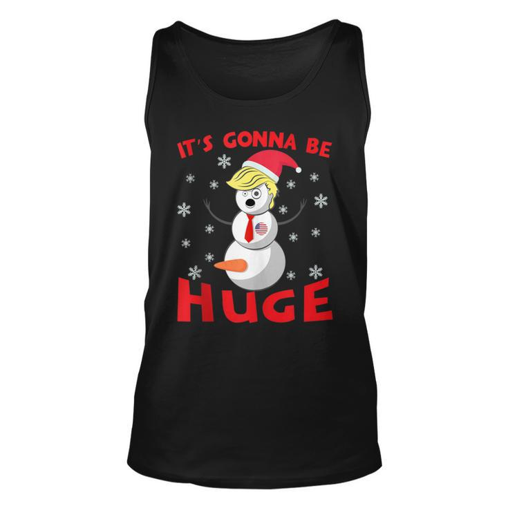 Snowman Donald Trump Gonna Be Huge Ugly Christmas Sweater Tank Top