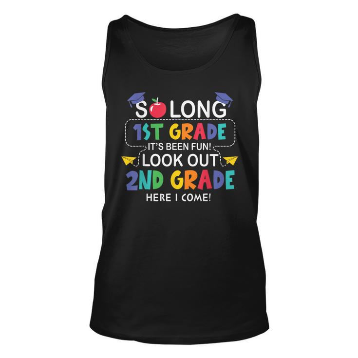 So Long 1St Grade 2Nd Grade Here I Come Back To School  Unisex Tank Top