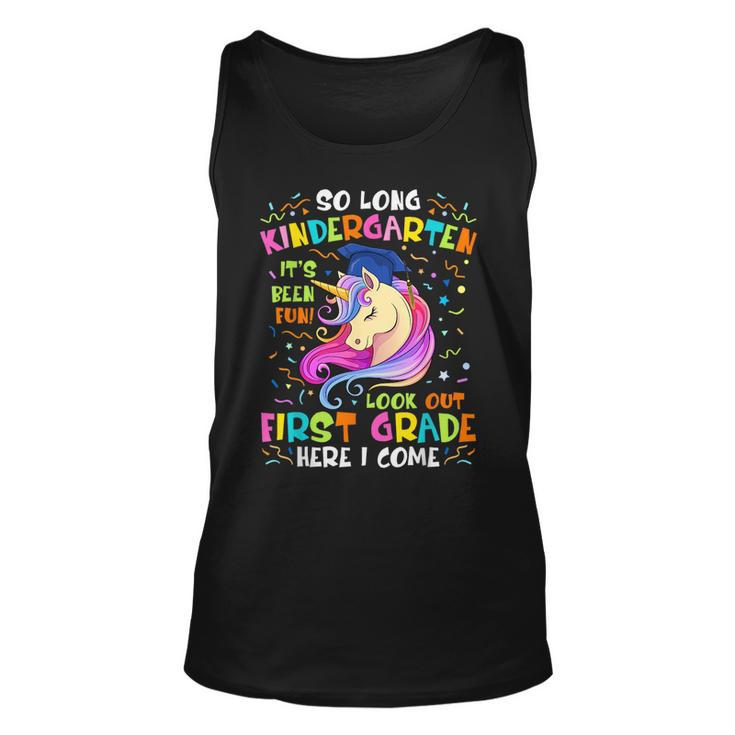 So Long Kindergarten Look Out 1St Grade Here I Come Unicorn Tank Top