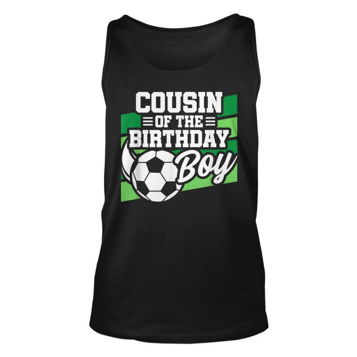 Soccer Birthday - Birthday Cousin - Boys Soccer Birthday  Unisex Tank Top