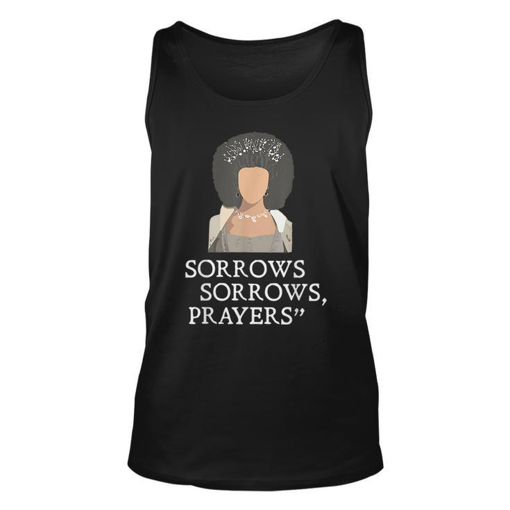 Sorrows Sorrows Prayers Funny Quote For Woman  Unisex Tank Top