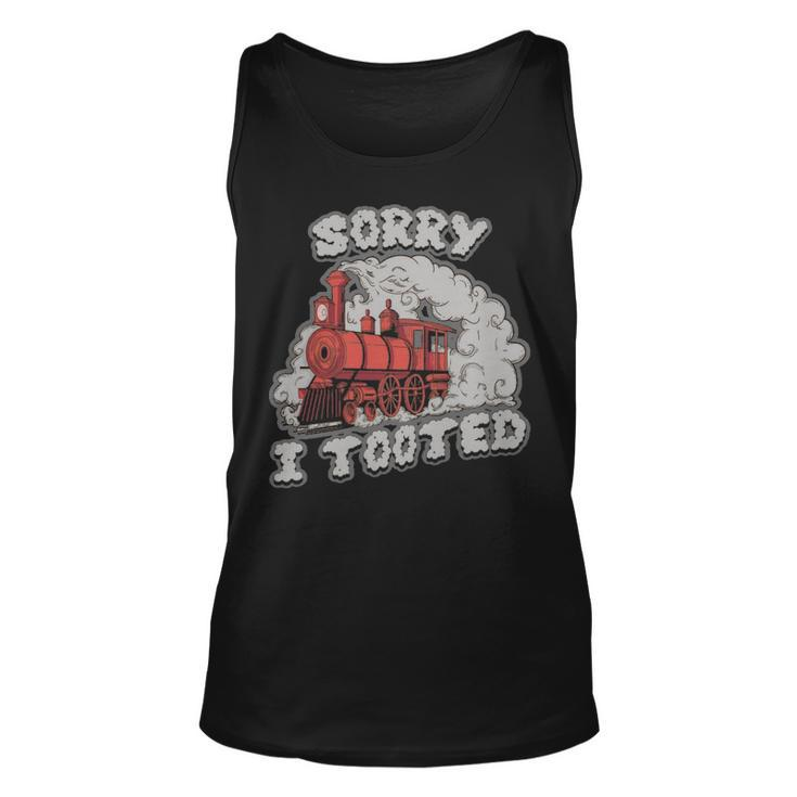 Sorry I Tooted Funny Train Gift  - Sorry I Tooted Funny Train Gift  Unisex Tank Top