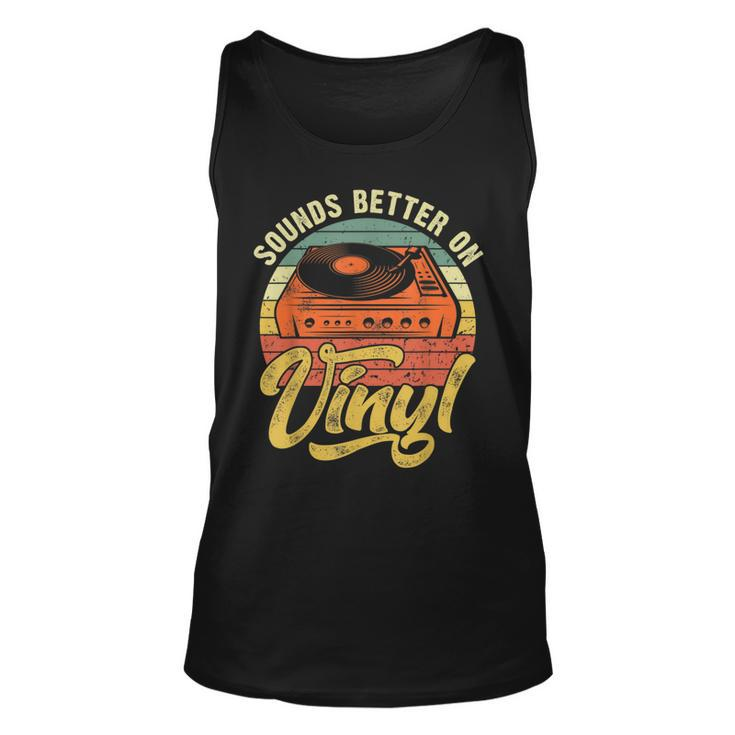 Sounds Better On Vinyl - Music Lover Disc Records Collector Unisex Tank Top