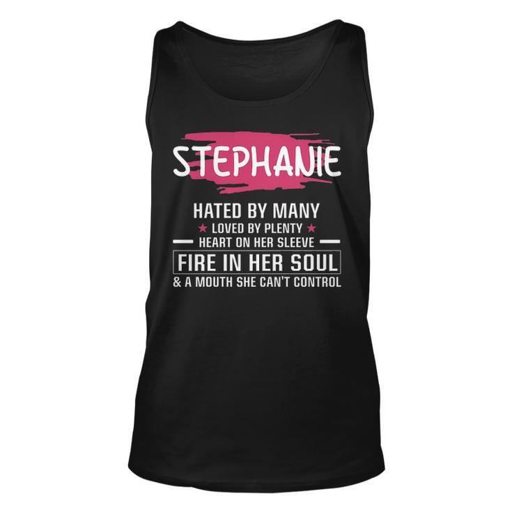 Stephanie Name Gift Stephanie Hated By Many Loved By Plenty Heart On Her Sleeve Unisex Tank Top