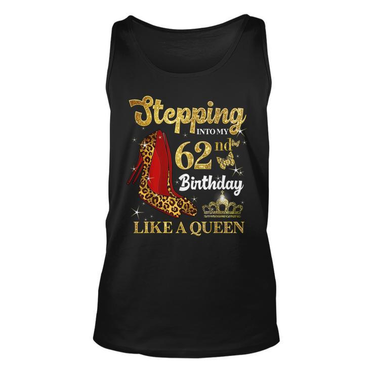 Stepping Into My 62Nd Birthday Like A Queen Funny 62 Years Unisex Tank Top
