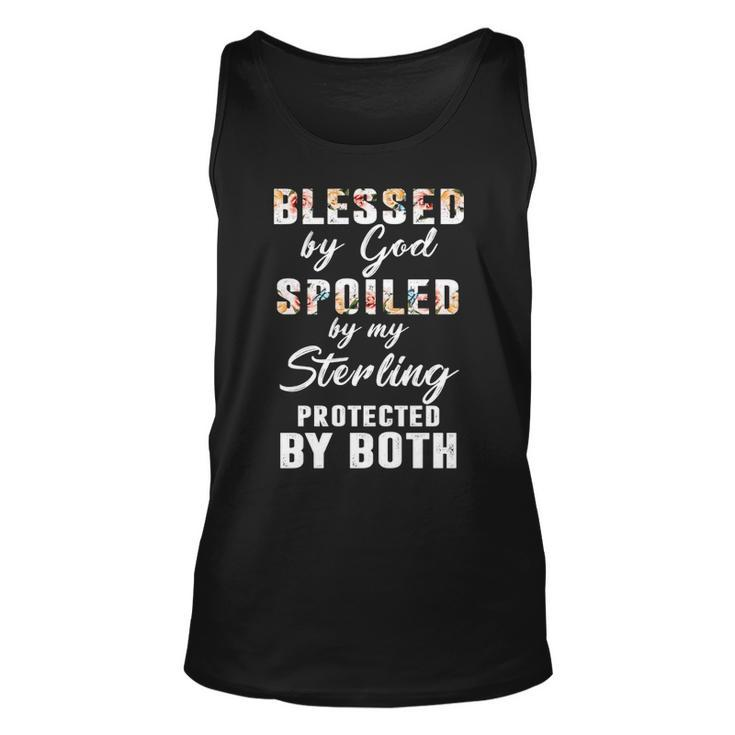 Sterling Name Gift Blessed By God Spoiled By My Sterling V2 Unisex Tank Top