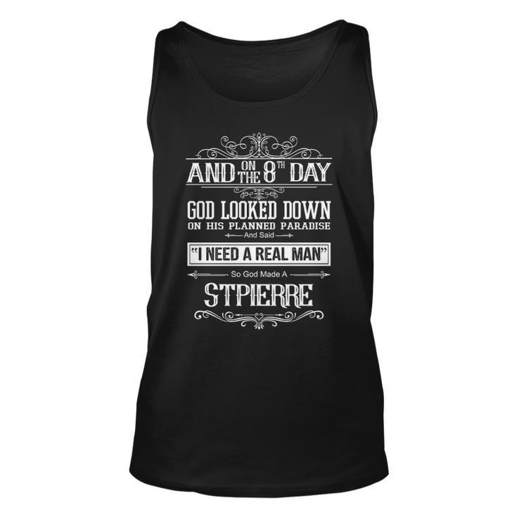 Stpierre Name Gift So God Made A Stpierre Unisex Tank Top