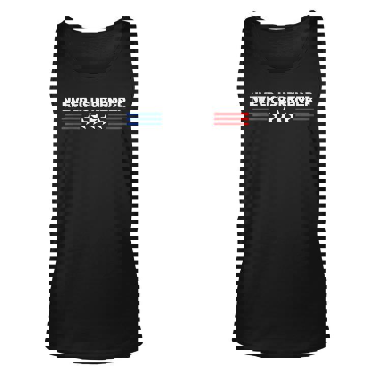 Never Surrender Never Surrender Tank Top