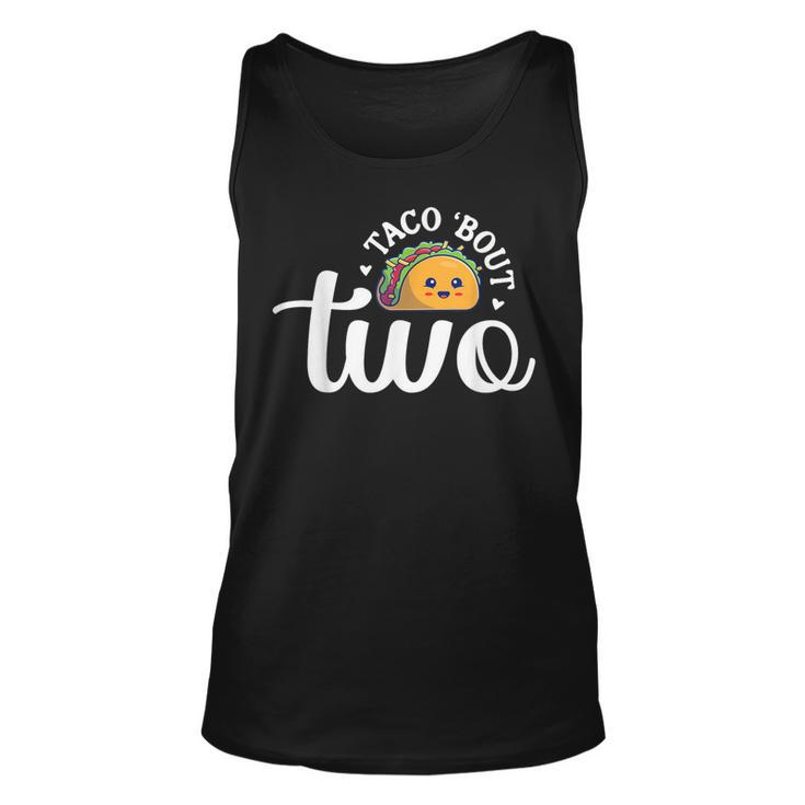 Taco Bout Two Toddler 2Nd Birthday 2 Year Tacos Taco Tuesday Tank Top
