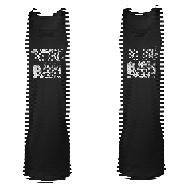 Tatting Queen - Funny Sewing Quote Love To Sew Saying   Unisex Tank Top