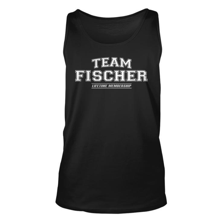 Team Fischer | Proud Family Surname Last Name Gift Unisex Tank Top