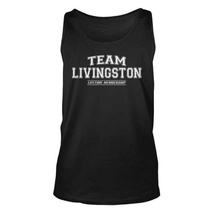 Team Livingston | Proud Family Surname Last Name Gift Unisex Tank Top