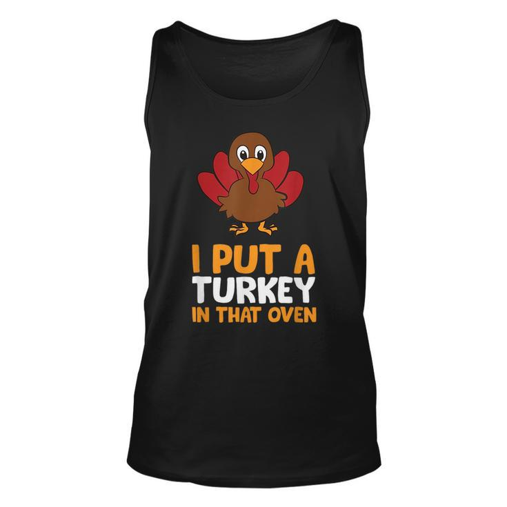 Thanksgiving Pregnancy I Put A Turkey In That Oven Pregnancy Tank Top