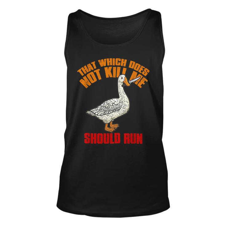 That Which Does Not Kill Me Should Run Killer Goose  Unisex Tank Top