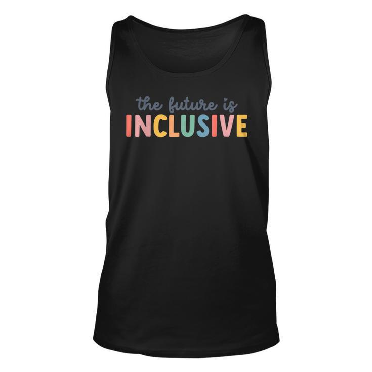 The Future Is Inclusive Autism Awareness  &   Unisex Tank Top