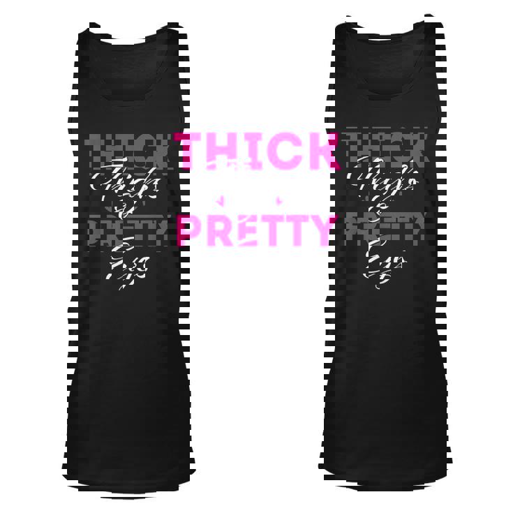 Thick Thighs & Pretty Eyes - Workout Fitness Unisex Tank Top