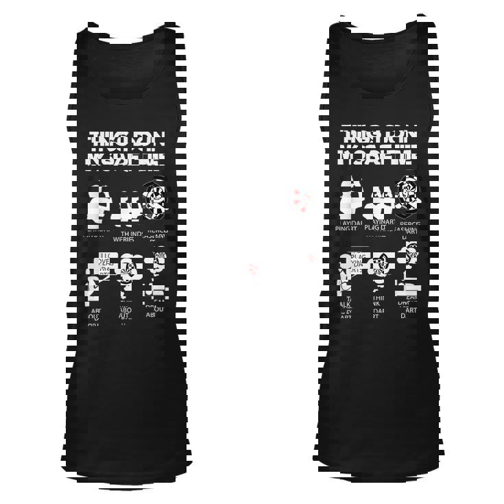 Things I Do In My Spare Time Darts Darts Funny Gifts Unisex Tank Top