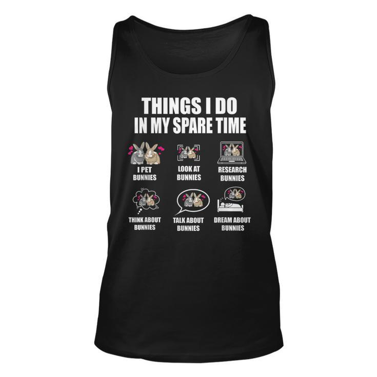 Things I Do In My Spare Time Bunnies Rabbit For Rabbit Lovers Tank Top
