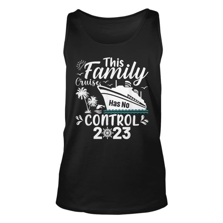 This Family Cruise Has No Control 2023  Unisex Tank Top