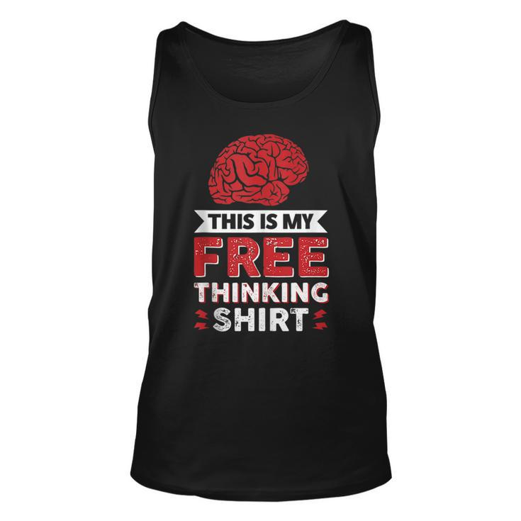 This Is My Free Thinking   Unisex Tank Top