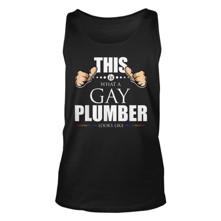 This Is What A Gay Plumber Looks Like Lgbt Pride  Unisex Tank Top
