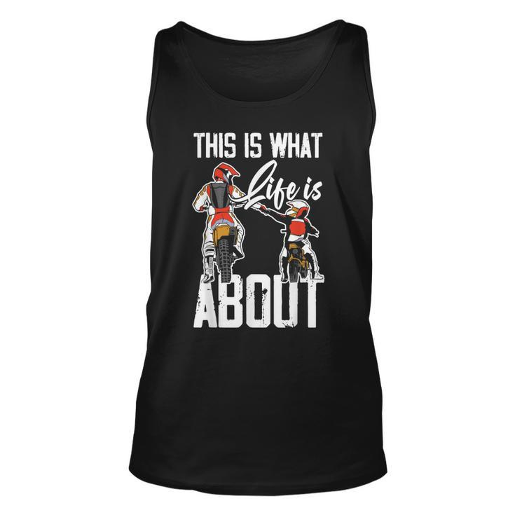 This Is What Life Is About Dad & Son Motocross Dirt Bike Unisex Tank Top